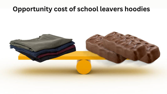 Opportunity cost of school leavers hoodies